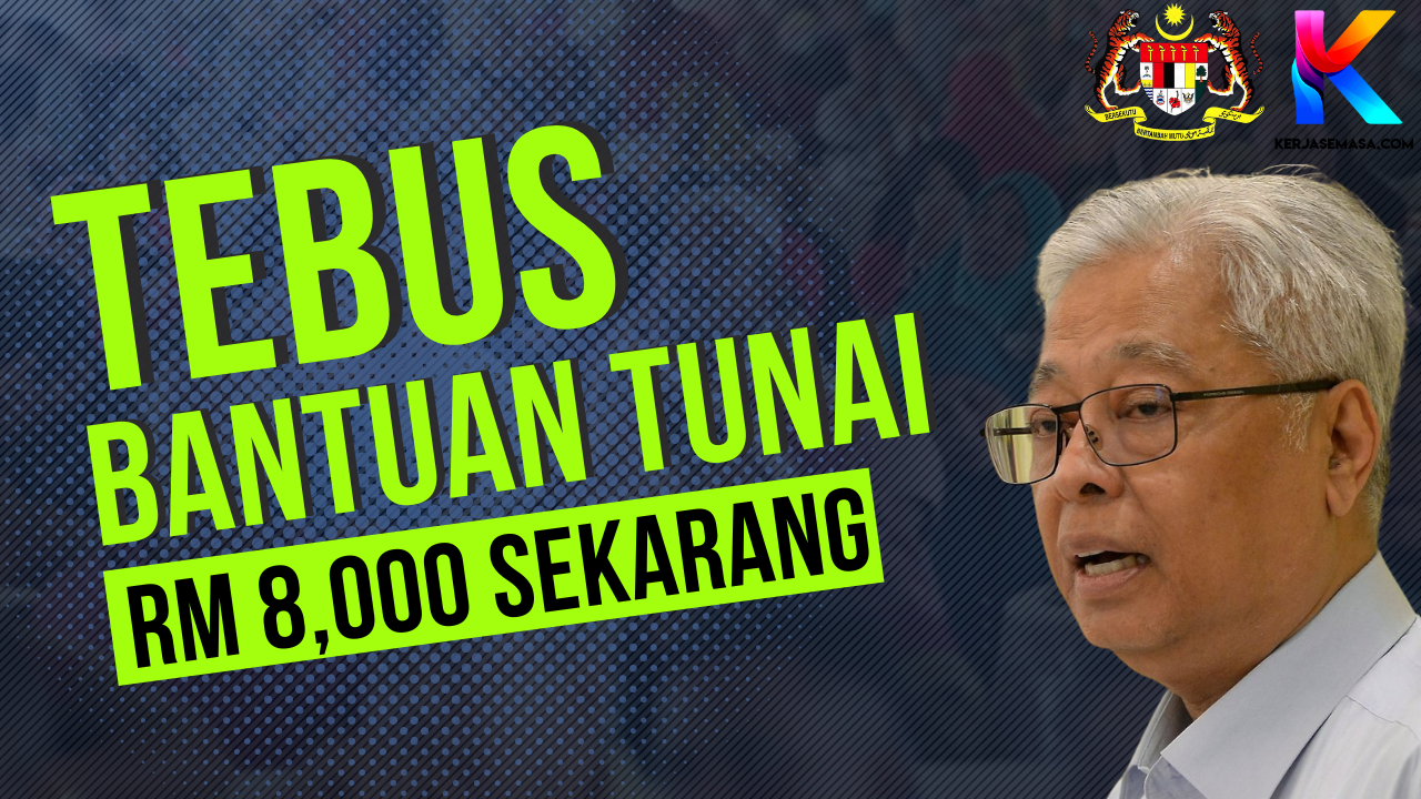 Bantuan Tunai RM 8,000 Kepada Rakyat Malaysia - Tebus Sekarang